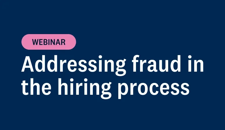 Addressing fraud in the hiring process